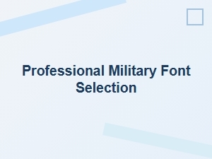 Professional Military Font Selection Guide
