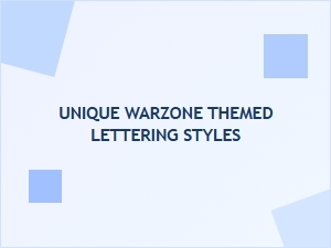 Unique Warzone Themed Lettering Styles
